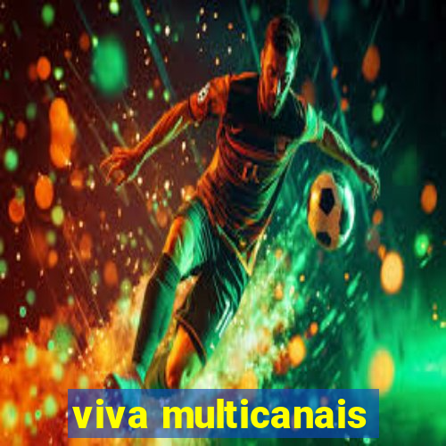 viva multicanais